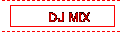 DJ MIX