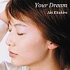 Aki Kitahiro "Your Dream"