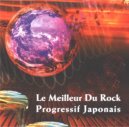 Le Meiller Du Rock Progressif Japonais