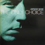 Anthony More Only Choice CD