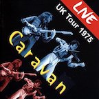 Caravan Live UK Tour 1975