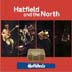 Hatfield and the North Hattitude