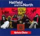 Hatfield and the North Hatwise Choice