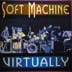 Soft Machine Virtually