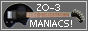 ZO-3 MANIACS!