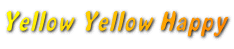 Yellow Yellow Happy
