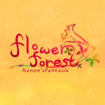 Kanon's Fantasia -Flower Forest-