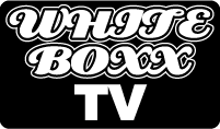 WHITE BOXX TV